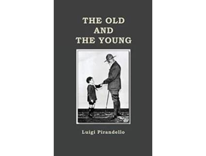 Livro The Old and the Young de Luigi Pirandello (Inglês)