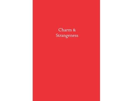 Livro Charm Strangeness de Roc Sandford (Inglês)
