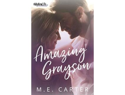 Livro Amazing Grayson Mynewlife de M E Carter (Inglês)