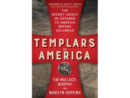 Livro Templars in America de Tim Wallace-Murphy e Marilyn Hopkins (Inglês)