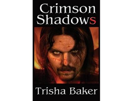 Livro Crimson Shadows de Trisha Baker (Inglês)