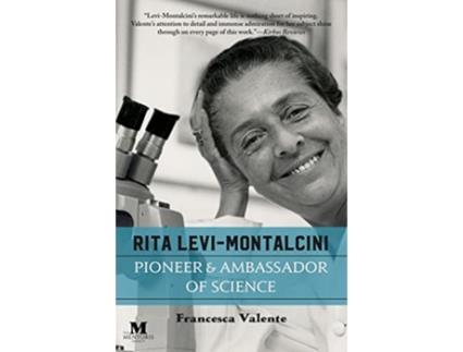 Livro Rita LeviMontalcini Pioneer Ambassador of Science de Francesca Valente (Inglês)