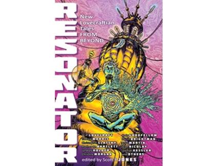 Livro Resonator New Lovecraftian Tales From Beyond de Howard P Lovecraft (Inglês)