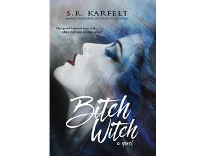 Livro Bitch Witch de SR Karfelt (Inglês)