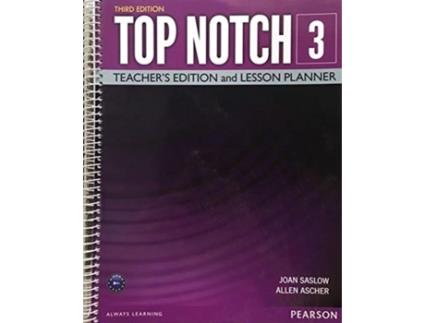 Livro Top Notch 3 Teacher Edition amp Lesson Planner de Joan Saslow e Allen Ascher (Inglês)