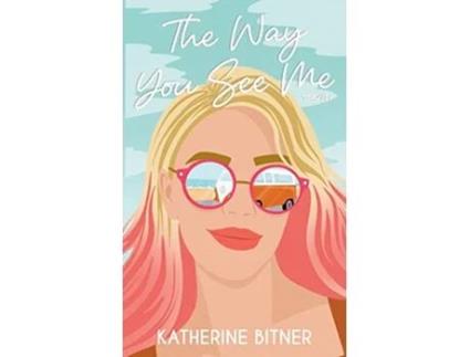 Livro The Way You See Me de Katherine Bitner (Inglês)