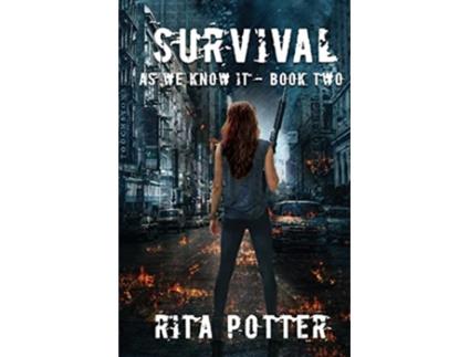 Livro Survival As We Know It de Rita Potter (Inglês)