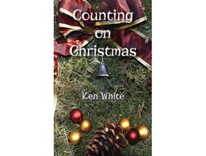 Livro Counting on Christmas de Ken White (Inglês)