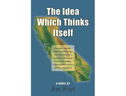 Livro The Idea Which Thinks Itself de Jon Foyt (Inglês)