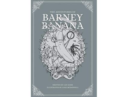 Livro Barney the Banana de Len Gurd (Inglês - Capa Dura)