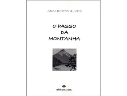 Livro O Passo da Montanha de Adalberto Alves .