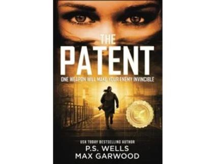 Livro The Patent One Weapon Will Make Your Enemy Invincible de PS Wells Max Garwood (Inglês)