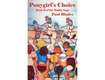 Livro Ponygirls ChoiceBook 11 of the Maddy Saga de Paul Blades (Inglês)