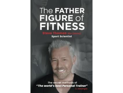 Livro Father Figure of Fitness de Steve Thomas (Inglês)