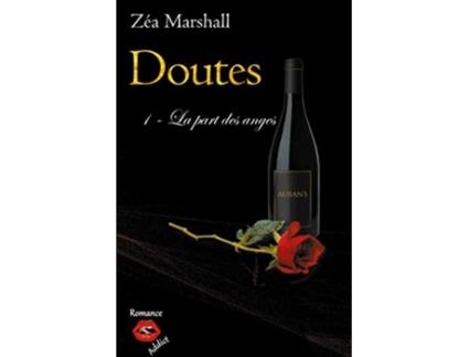 Livro Doutes Tome 1 La part des anges French Edition de Zéa Marshall (Francês)