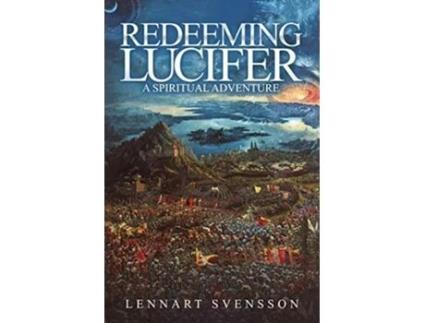 Livro Redeeming Lucifer A spiritual adventure de Lennart Svensson (Inglês)