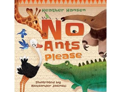 Livro No Ants Please de Heather Hansen (Inglês)