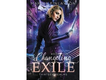 Livro Changeling Exile Thirteen Realms de Marina Finlayson (Inglês)