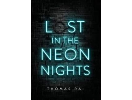 Livro Lost in the Neon Nights de Thomas Rai (Inglês)