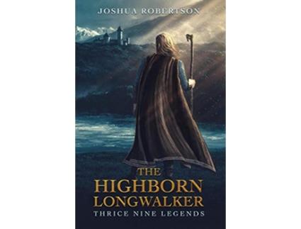 Livro The Highborn Longwalker de Joshua Robertson (Inglês)