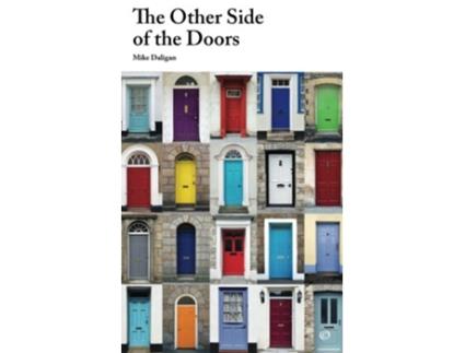 Livro The Other Side of the Doors de Mr Mike Daligan (Inglês)