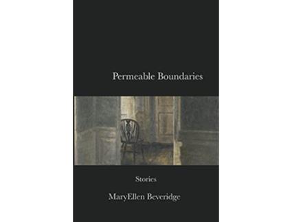 Livro Permeable Boundaries de Maryellen Beveridge (Inglês)