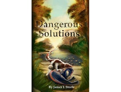 Livro Dangerous Solutions Archeons de James L Steele (Inglês)