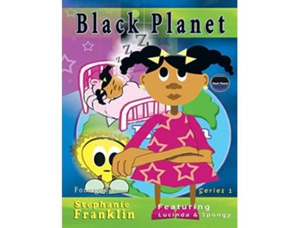 Livro Black Planet Featuring Lucinda Spongy de Stephanie Franklin (Inglês)