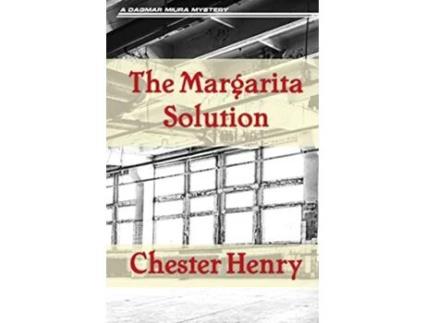 Livro The Margarita Solution The Truman and Celeste Books de Chester Henry (Inglês)