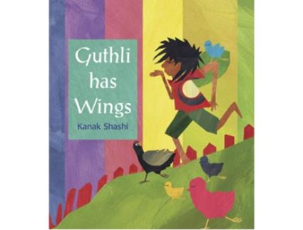 Livro Guthli Has Wings de Kanak Shashi (Inglês)