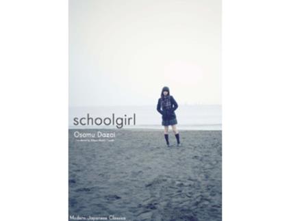 Livro Schoolgirl Modern Japanese Classics de Osamu Dazai (Inglês)