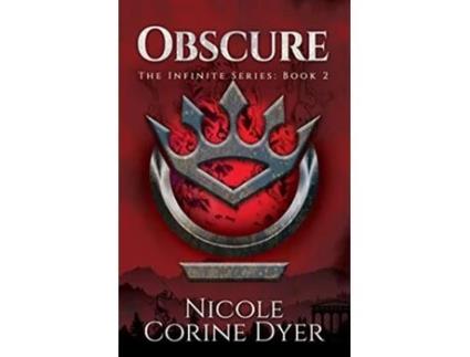 Livro Obscure The Infinite Series de Nicole Corine Dyer Nicole Corine Dyer (Inglês)