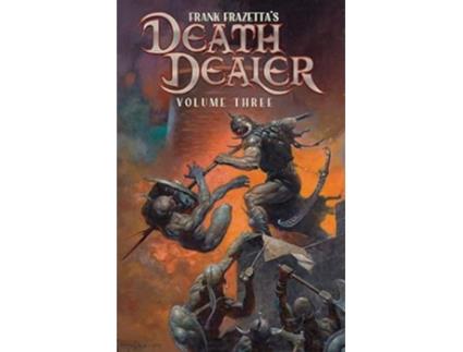 Livro Frank Frazettas Death Dealer Volume 3 de Mitch Iverson, Mark Mccann et al. (Inglês)