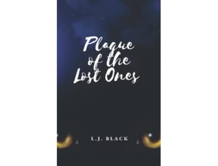 Livro Plague of the Lost Ones de L J Black (Inglês)