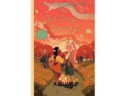Livro Tea Dragon Tapestry de K O'Neill (Inglês)