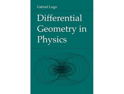 Livro Differential Geometry in Physics de Gabriel Lugo (Inglês)