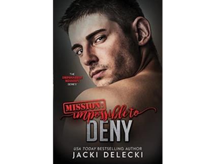 Livro Mission Impossible to Deny Impossible Mission de Jacki Delecki (Inglês)