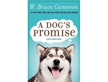 Livro Dogs Promise de W Bruce Cameron (Inglês)