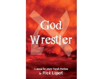 Livro God Wrestler A poem for every Torah Portion de Rick Lupert (Inglês)