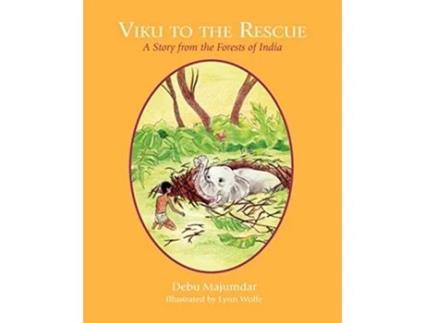 Livro Viku to the Rescue A Story from the Forests of India de Debu Majumdar (Inglês)