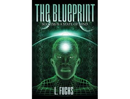 Livro The Blueprint Success Is a State of Mind de L Fuchs (Inglês)