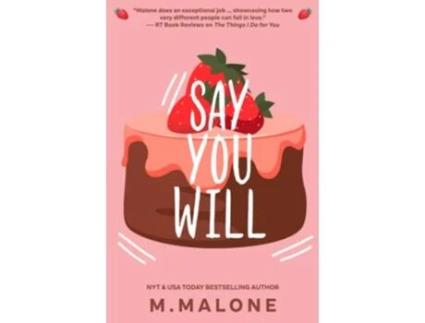 Livro Say You Will The Simmons de M Malone (Inglês)