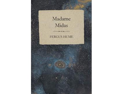 Livro Madame Midas de Fergus Hume (Inglês)
