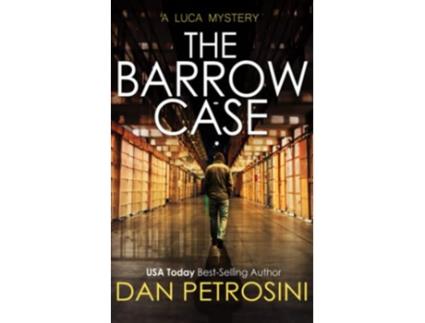 Livro The Barrow Case A Luca Mystery de Dan Petrosini (Inglês)