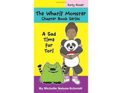 Livro The Whatif Monster Chapter Book Series A Sad Time for Tori 8 de Michelle Nelsonschmidt (Inglês - Capa Dura)