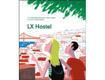 Livro LX Hostel de Ana Maria Magalhães, Isabel Alçada .