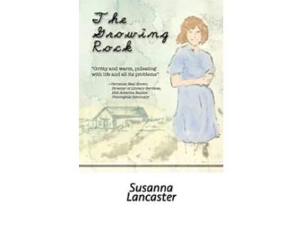 Livro The Growing Rock de Susanna Lancaster (Inglês)