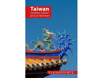 Livro Taiwan de Jonathan Sullivan e Lev Nachman (Inglês)