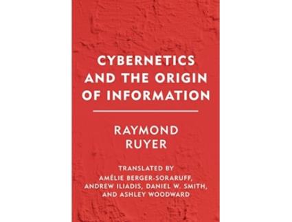 Livro Cybernetics and the Origin of Information de Raymond Ruyer (Inglês)