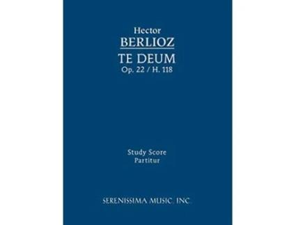 Livro Te Deum Op22 H 118 Study score de Hector Berlioz (Inglês)